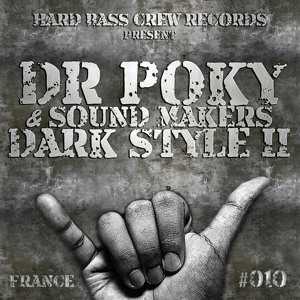 https://www.soundmakers.fr/wp-content/uploads/2019/11/1574897229_997_Dr-Poky-amp-Sound-Makers-Dark-Style-II-Hard.jpg