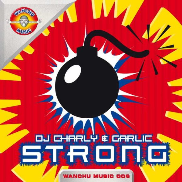 DJ CHARLY/GARLIC - Strong (remixes)