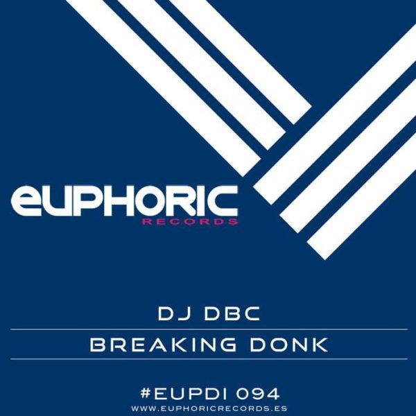 DJ DBC - Breaking Donk