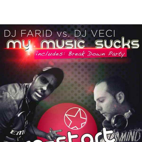 DJ FARID vs DJ VECI - My Music Sucks