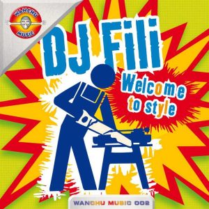 DJ FILI - Welcome To Style