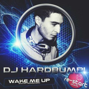 DJ HARDBUMPI - Wake Me Up