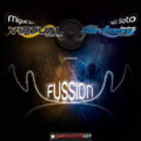 DJ MIGUEL SERNA/DJ RAUL SOTO - Fussion Vol 1