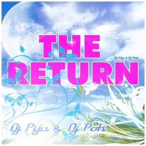 DJ PIJU/DJ POK - The Return