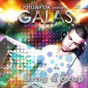 DJ PIJU & DJ POK presents DJ GALAS - Drag & Drop