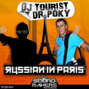 DJ TOURIST & DR POKY - Russian In Paris