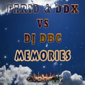 FARID/DDX vs DJ DBC - Memories