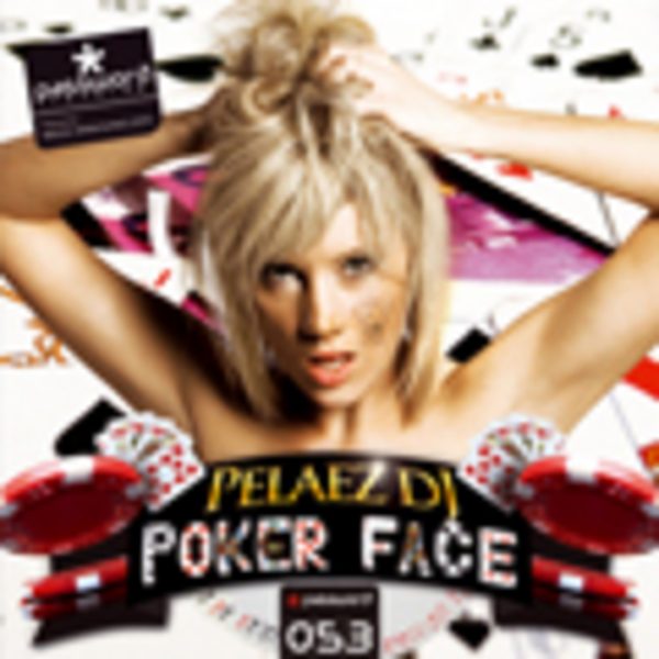 PELAEZ DJ - Poker Face