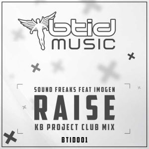 SOUND FREAKS feat IMOGEN - Raise