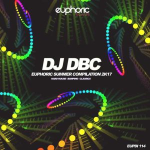 DJ DBC - Euphoric Summer Compilation 2k17